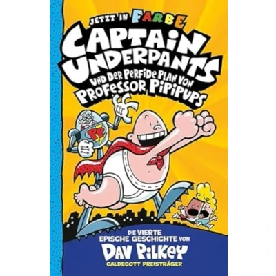 Afbeelding van Captain Underpants Band 4 und der perfide Plan von Professor Pipipups: Neu in vollfarbigen Ausgabe! Kinderbücher ab 8 Jahren