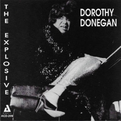 Afbeelding van Dorothy Donegan The Explosive (CD)