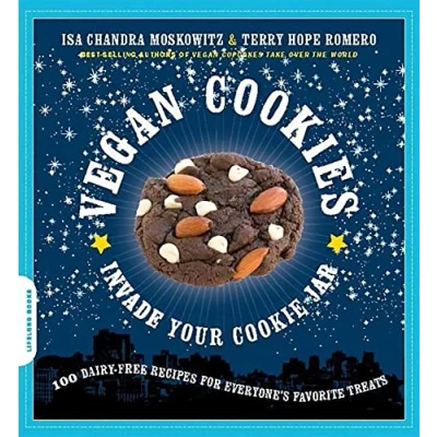 Afbeelding van Vegan Cookies Invade Your Cookie Jar: 100 Dairy Free Recipes for Everyone&#039;s Favorite Treats