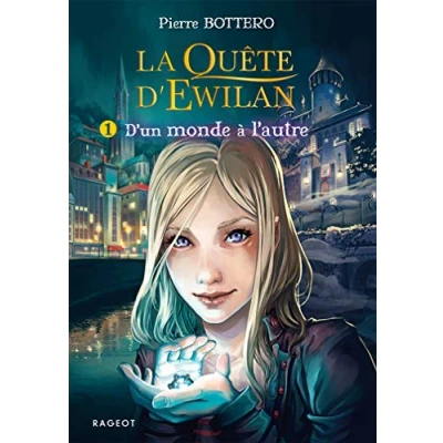 Afbeelding van La quête d&#039;Ewilan T1 : D&#039;un monde à l&#039;autre