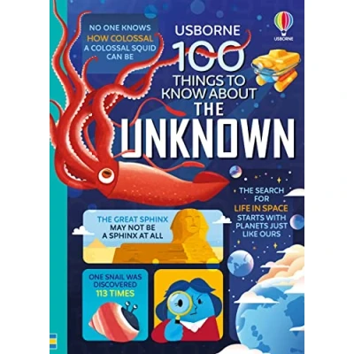Afbeelding van 100 Things to Know About the Unknown: A Fact Book for Kids