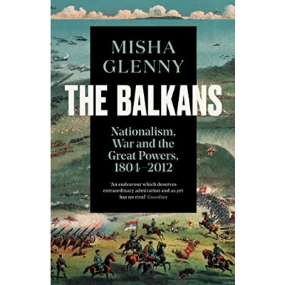 Afbeelding van the Balkans, 18042012: Nationalism, War and Great Powers