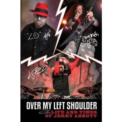 Afbeelding van Over My Left Shoulder: The Life and Times Jerry Abbott FATHER OF ViNNIE PAUL aka &quot;The Brick Wall&quot; Darrell Lance &quot;Dimebag Darrell&quot;