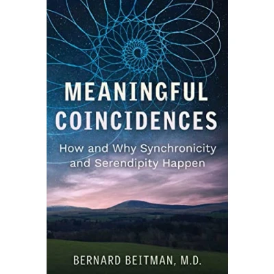 Afbeelding van Meaningful Coincidences: How and Why Synchronicity Serendipity Happen