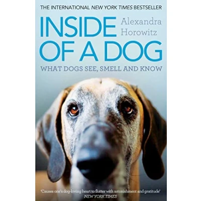 Afbeelding van Inside of a Dog: What Dogs See, Smell, and Know