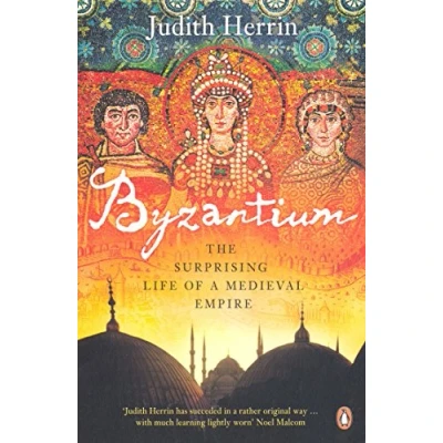 Afbeelding van Byzantium: The Surprising Life of a Medieval Empire