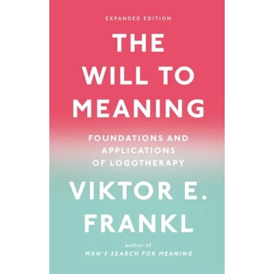 Afbeelding van The Will to Meaning: Foundations and Applications of Logotherapy