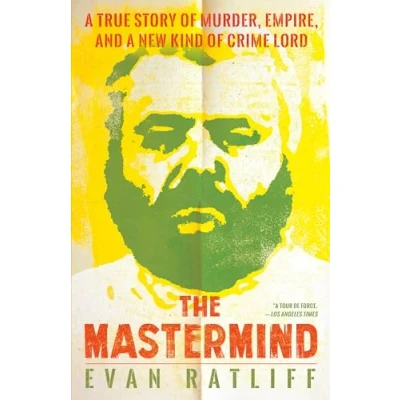 Afbeelding van The MasterMind a True Story of Murder, Empire, and New Kind Crime Lord