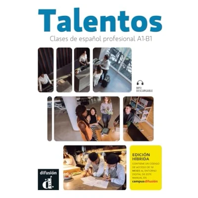 Afbeelding van Talentos Clases de español profesional A1 B1: Libro del alumno + Cuaderno ejercicios Edición Híbrida