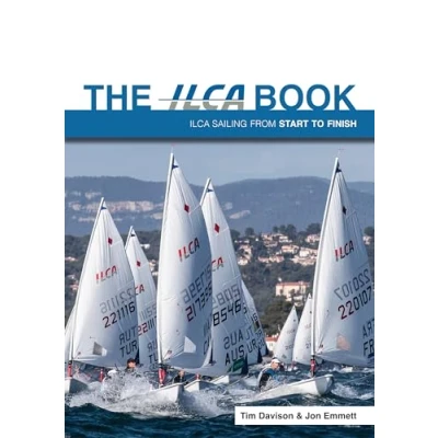 Afbeelding van The Ilca Book: Sailing from Start to Finish