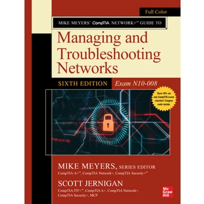 Afbeelding van Mike Meyers&#039; CompTIA Network+ Guide to Managing and Troubleshooting Networks, Sixth Edition (Exam N10 008)