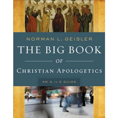 Afbeelding van The Big Book of Christian Apologetics: An A to Z Guide