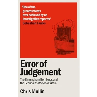 Afbeelding van Error of Judgement: the Birmingham Bombings and Scandal That Shook Britain