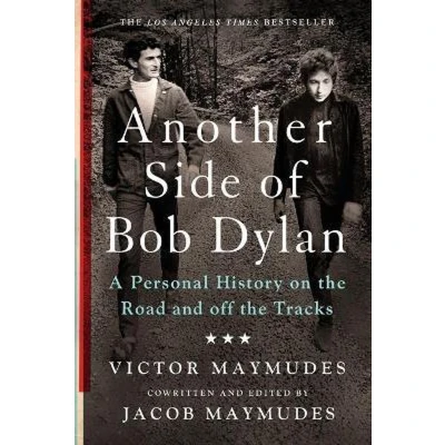 Afbeelding van Another Side of Bob Dylan: A Personal History on the Road and Off Tracks