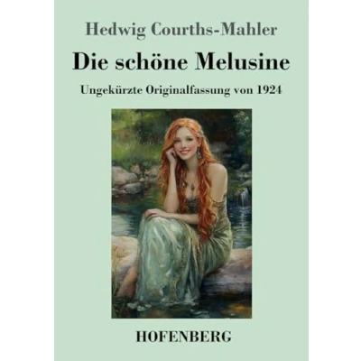 Afbeelding van Die schöne Melusine: Ungekürzte Originalfassung von 1924