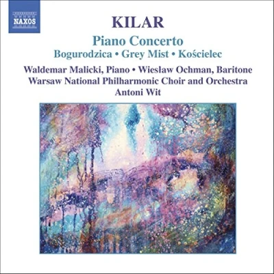 Afbeelding van Warsaw Philharmonic Choir And Orchestra, Antoni Wit Kilar: Piano Concerto (CD)