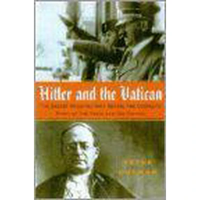Afbeelding van Hitler and the Vatican: Inside Secret Archives That Reveal New Story of Nazis Church