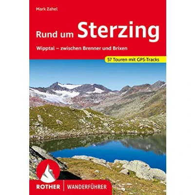 Afbeelding van Rund um Sterzing: Wipptal zwischen Brenner und Brixen. 57 Touren mit GPS Tracks