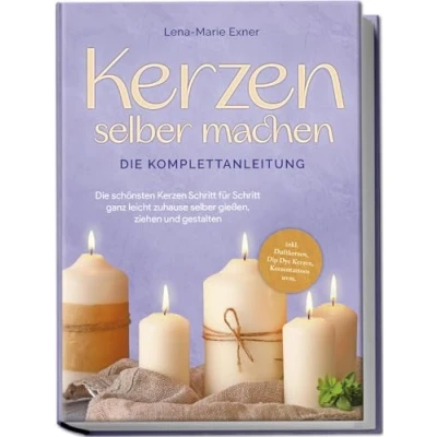 Afbeelding van Kerzen selber machen Die Komplettanleitung: schönsten Schritt für ganz leicht zuhause gießen, ziehen und gestalten inkl. Duftkerzen, Dip Dye Kerzen, Kerzentattoos uvm.