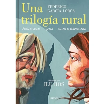 Afbeelding van Una trilogía Rural (Bodas de sangre, Yerma y la casa Bernarda Alba) / Lorca’s Trilogy: A Graphic Novel: El nuevo libro aclamada autora «Federico»