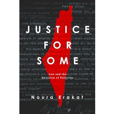 Afbeelding van Justice for Some: Law and the Question of Palestine