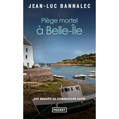 Afbeelding van Piège mortel à Belle Ile Une enquête du commissaire Dupin: 10