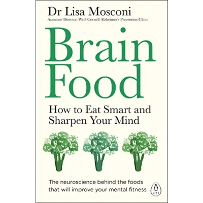 Afbeelding van Brain Food: How to Eat Smart and Sharpen Your Mind