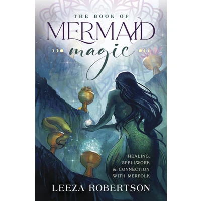 Afbeelding van The Book of Mermaid Magic: Healing, Spellwork &amp; Connection with Merfolk