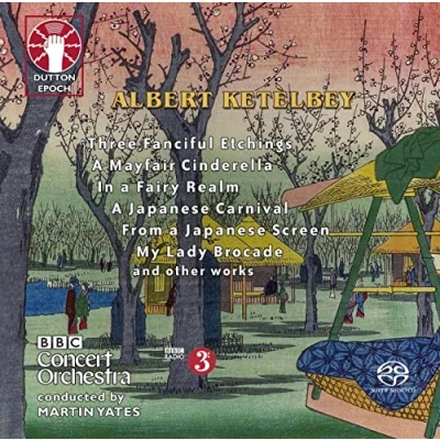 Afbeelding van Bbc Concert Orchestra / Martin Yates Ketelbey: Three Fanciful Etchings A Mayfair Cinderella Sacd (CD)