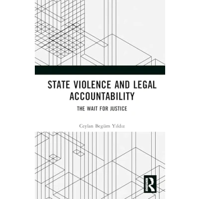 Afbeelding van State Violence and Legal Accountability: The Wait for Justice
