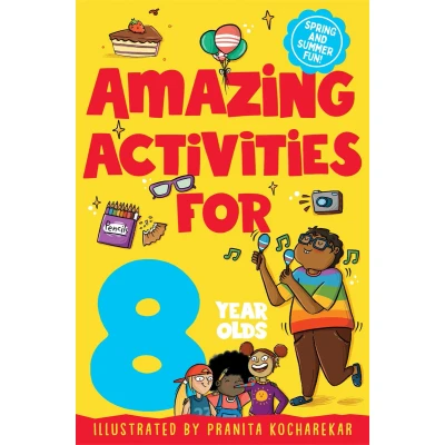 Afbeelding van Amazing Activities for 8 Year Olds: Spring and Summer!