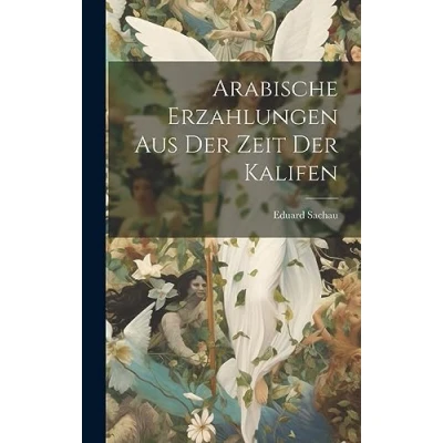 Afbeelding van Arabische Erzahlungen Aus Der Zeit Kalifen
