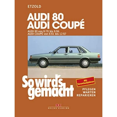 Afbeelding van Audi 80 8/78 8/86, Coupé 8/81 12/87: So wird&#039;s gemacht Band 4