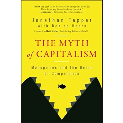 Afbeelding van the Myth of Capitalism: Monopolies and Death Competition