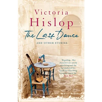 Afbeelding van The Last Dance and Other Stories: Powerful stories from million copy bestseller Victoria Hislop &#039;Beautifully observed&#039;