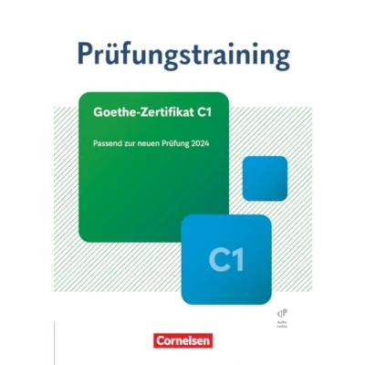 Afbeelding van Prüfungstraining DaF Goethe Zertifikat C1 Übungsbuch mit Lösungen und Audios als Download: Passend zur neuen Prüfung 2024