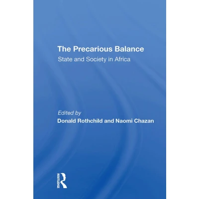 Afbeelding van The Precarious Balance: State And Society In Africa