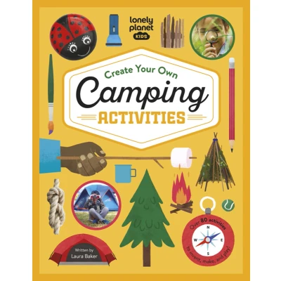 Afbeelding van Lonely Planet Kids Create Your Own Camping Activities: 1