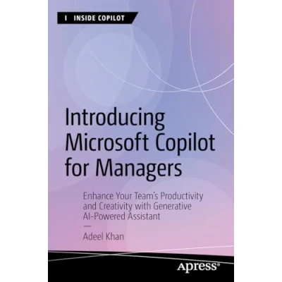 Afbeelding van Introducing Microsoft Copilot for Managers: Enhance Your Team&#039;s Productivity and Creativity with Generative AI Powered Assistant