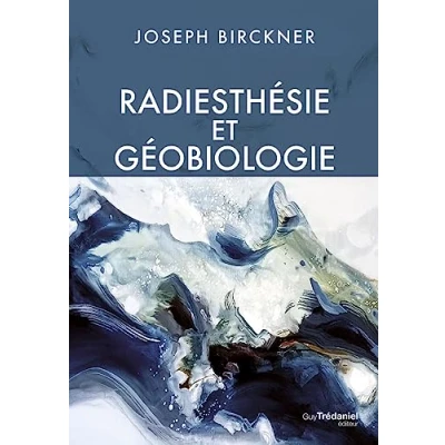 Afbeelding van Radiesthésie et géobiologie