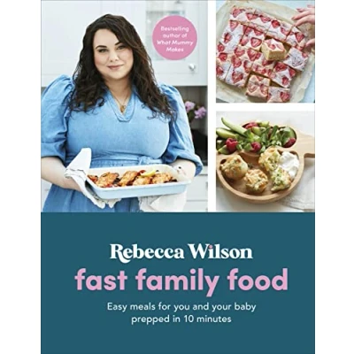 Afbeelding van Fast Family Food: Easy Meals for You and Your Baby Prepped in 10 Minutes