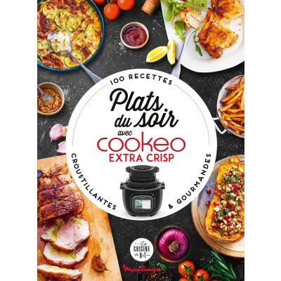 Afbeelding van Plats du soir avec Cookeo Extra Crisp: 100 recettes croustillantes et gourmandes
