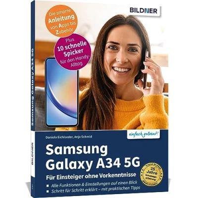 Afbeelding van Samsung Galaxy A34 5G für Einsteiger ohne Vorkenntnisse: Die verständliche Anleitung Ihr Smartphone