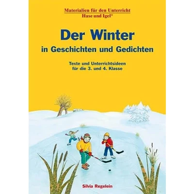 Afbeelding van Der Winter in Geschichten und Gedichten: Texte Unterrichtsideen für die 3. 4. Klasse