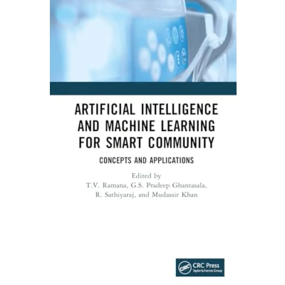 Afbeelding van Artificial Intelligence and Machine Learning for Smart Community: Concepts Applications