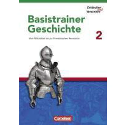 Afbeelding van Entdecken und Verstehen. Basistrainer Geschichte 2. Arbeitsheft