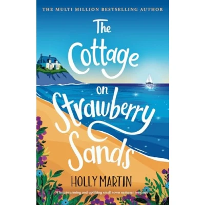 Afbeelding van The Cottage on Strawberry Sands: A heartwarming and uplifting small town summer romance