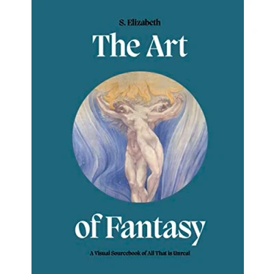 Afbeelding van The Art of Fantasy: A Visual Sourcebook All That is Unreal