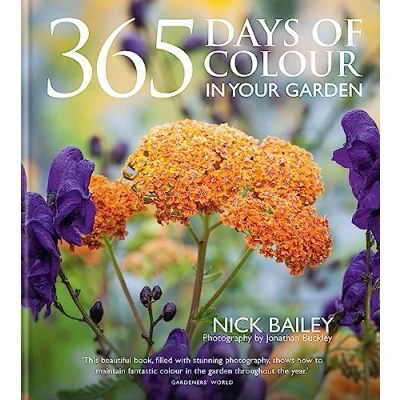 Afbeelding van 365 Days of Colour In Your Garden: How to Plant and Manage Garden for Year Round Interest