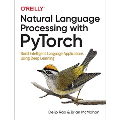 Afbeelding van Natural Language Processing with Pytorch: Build Intelligent Applications Using Deep Learning